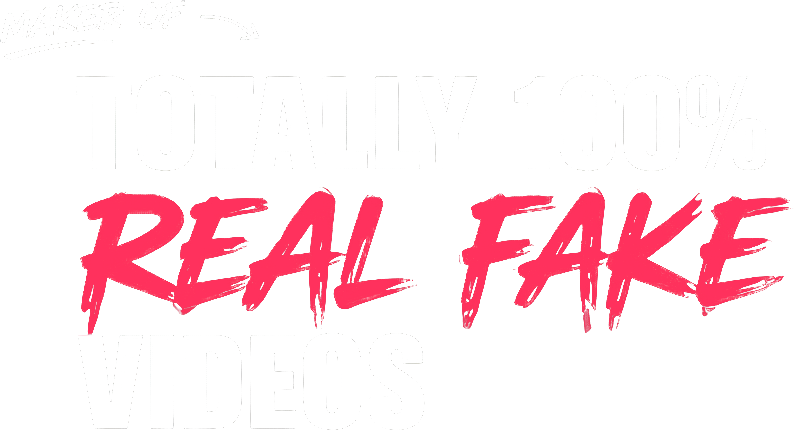 Maker of totally 100 percent real fake videos